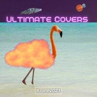 Ultimate Covers (#June 2021)