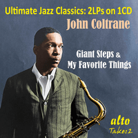 Ultimate Jazz Classics: Giant Steps & My Favorite Things