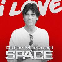 I Love Didier Marouani & Space
