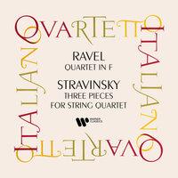 Ravel: String Quartet - Stravisnky: Three Pieces for String Quartet