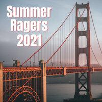 Summer Ragers 2021