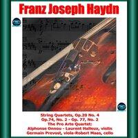 Haydn: String Quartets, Op.20, No. 4 - Op.74, No. 2 - Op. 77, No. 2