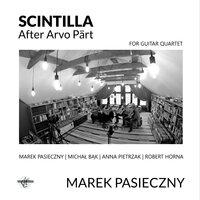 Scintilla: After Arvo Part (Guitar Quartet)