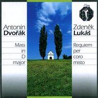 Dvořák: Mass in D Major, Op. 86 - Lukáš: Requiem per coro misto, Op. 252