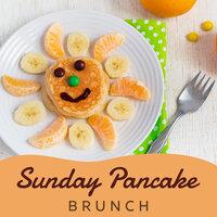 Sunday Pancake Brunch