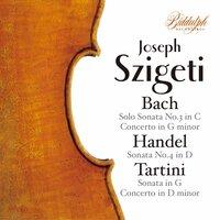 J.S. Bach, Handel & Tartini: Violin Sonatas & Concertos