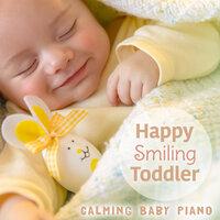 Happy Smiling Toddler - Calming Baby Piano