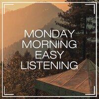 Monday Morning Easy Listening