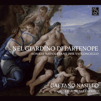 Nel giardino di Partenope: Sonate napoletane per violoncello.