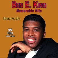 Ben E. King -Stand By Me