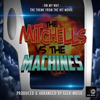 On My Way (From "The Mitchells Vs The Machines")