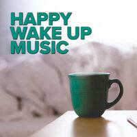 Happy Wake Up Music