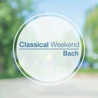 Classical Weekend: Bach