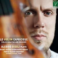 Saint-Saëns, Wieniawski, Grieg, Ponce, Elgar, Debussy: Le violon capricieux