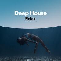 Deep House Relax