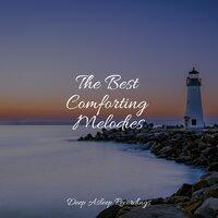 The Best Comforting Melodies