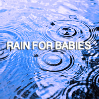 Rain For Babies