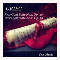Grieg: Peer Gynt Suite No. 1, Op. 46/ Peer Gynt Suite No. 2, Op. 55