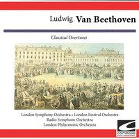 Ludwig Van Beethoven: Classical Overtures