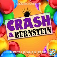 Crash & Bernstein Main Theme (From "Crash & Bernstein")