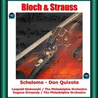 Bloch & Strauss: Schelomo - Don Quixote