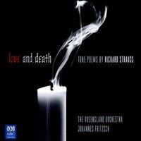 Strauss: Love and Death - Tone Poems