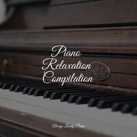 Piano Relaxation Compilation