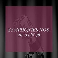 Symphonies Nos. 29, 35 & 36