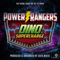 Power Rangers Dino Super Charge Main Theme (From "Power Rangers Dino Super Charge Main Theme")