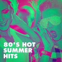 80's Hot Summer Hits