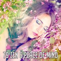 79 Zen & Peace of Mind