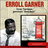 Erroll Garner - Gene Norman Presents "Just Jazz"