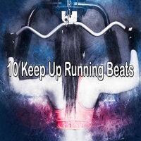 10 Keep up Running Beats