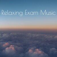 Relaxing Exam Music