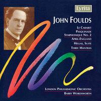 Foulds: Orchestral Works