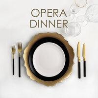 Opera dinner