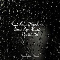 Rainbow Rhythms - New Age Music - Positivity