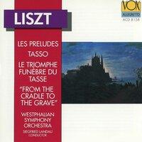 Liszt: Tasso, Les préludes, Le triomphe funèbre du Tasse & Von der Wiege bis zum Grabe