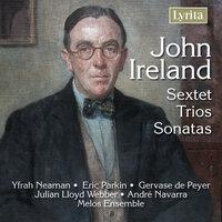 Ireland: Sextet, Trios & Sonatas