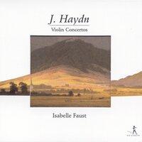 Haydn, J.: Violin Concertos - Hob.Viia:1, Hob.Viia:3, Hob.Viia:4