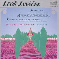 Janacek, L.: On the Overgrown Path / In the Mists / From the Street