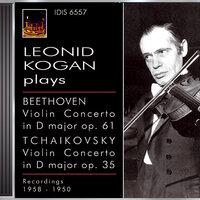 Beethoven, L. Van: Violin Concerto, Op. 61 / Tchaikovsky, P.I.: Violin Concerto, Op. 35 (Kogan) (1950, 1958)