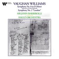 Vaughan Williams: Symphonies Nos. 2 "A London Symphony" & 8