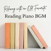 Relaxing with an Old Favorite - Reading Piano BGM