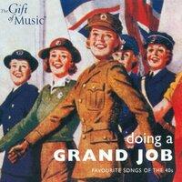 Doing A Grand Job - Favourite Songs of the 40S