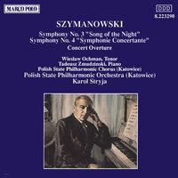 Szymanowski: Symphonies Nos. 3 and 4 / Concert Overture