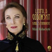 Leopold Godowsky - Karol Szymanowski