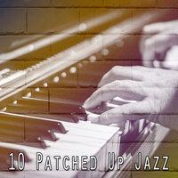 10 Patched up Jazz