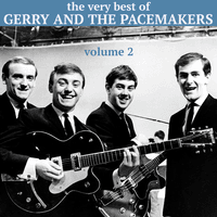The Very Best of Gerry and the Pacemakers (Vol. 2)