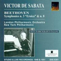 Beethoven, L. Van: Symphonies Nos. 3 and 8 (De Sabata) (1946, 1951)